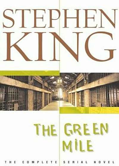 The Green Mile: The Complete Serial Novel, Hardcover