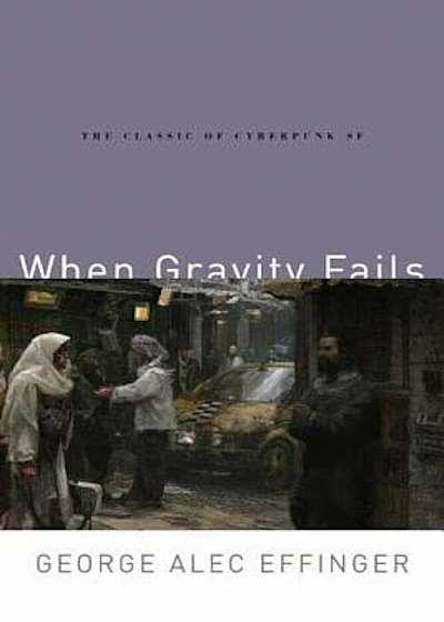 When Gravity Fails, Paperback