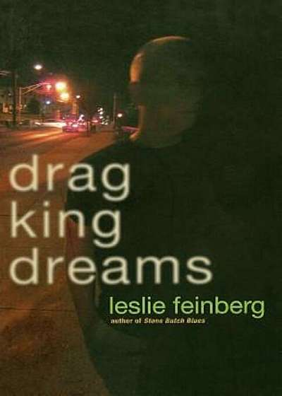 Drag King Dreams, Paperback