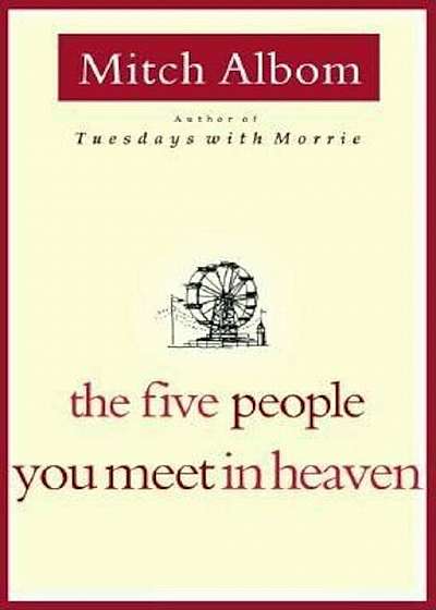 The Five People You Meet in Heaven, Hardcover