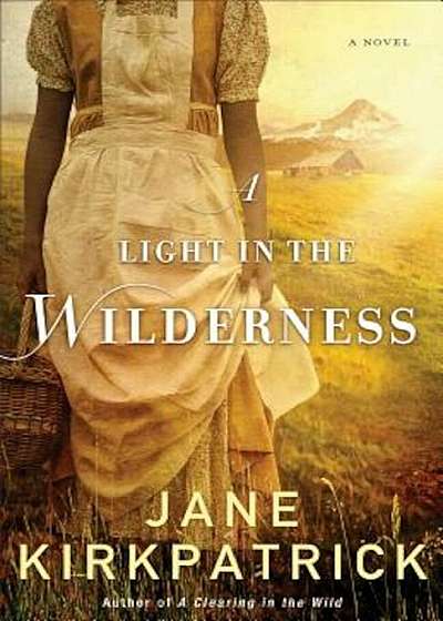 A Light in the Wilderness, Paperback