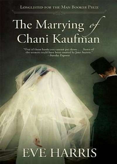 The Marrying of Chani Kaufman, Paperback