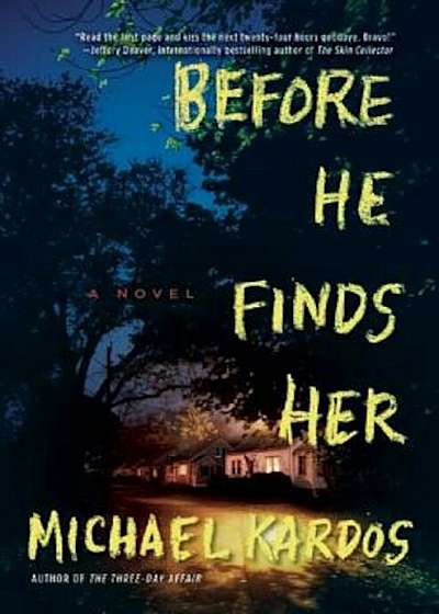 Before He Finds Her, Paperback