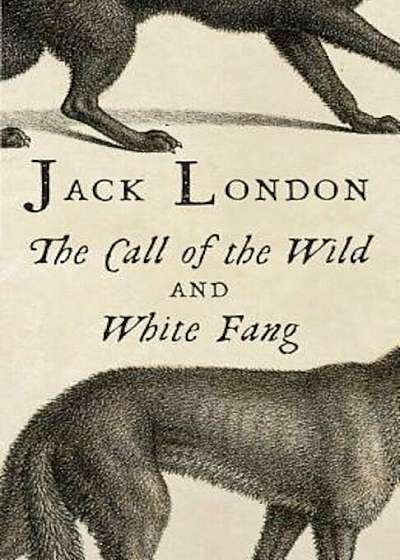 The Call of the Wild and White Fang, Paperback