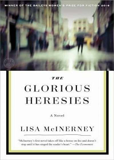 The Glorious Heresies, Paperback