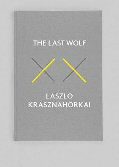 The Last Wolf & Herman, Hardcover