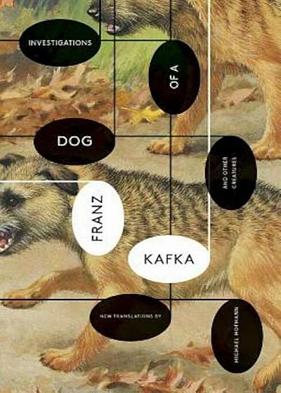 Investigations of a Dog: And Other Creatures, Paperback