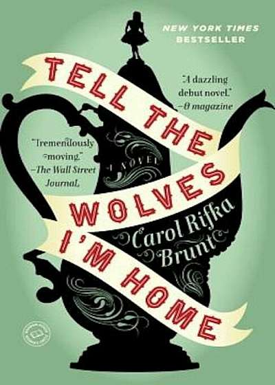 Tell the Wolves I'm Home, Paperback