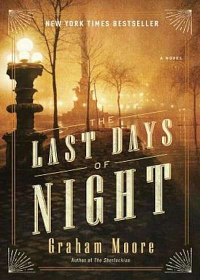 The Last Days of Night, Hardcover