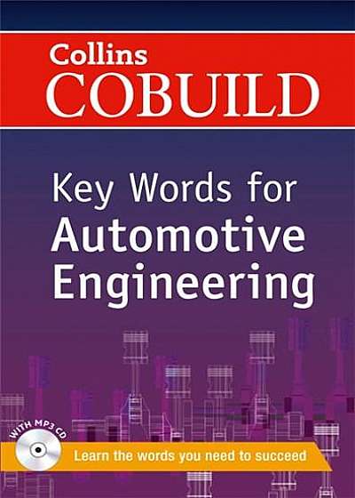 Collins Cobuild Key Words for Automotive Engineering: B1+