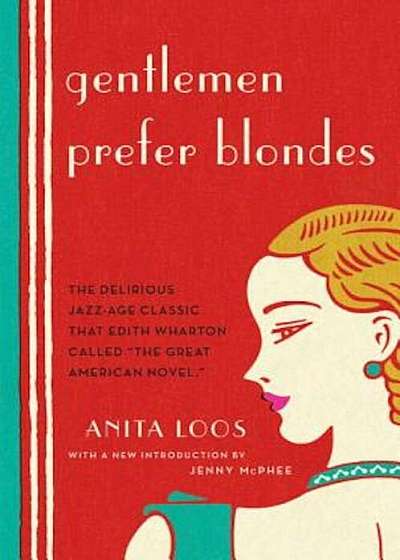 Gentlemen Prefer Blondes: The Illuminating Diary of a Professional Lady, Paperback