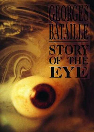 Story of the Eye, Paperback