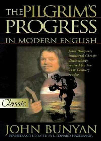 The Pilgrim's Progress in Modern English, Paperback