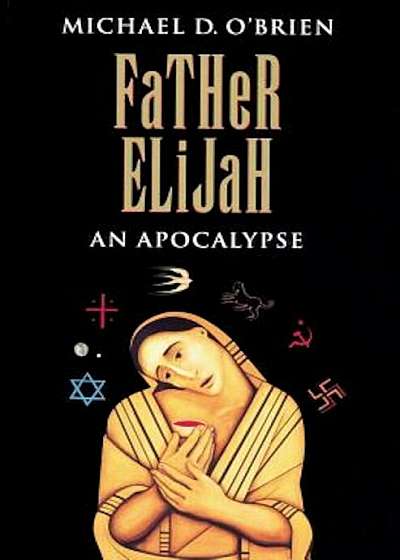 Father Elijah: An Apocalypse, Paperback