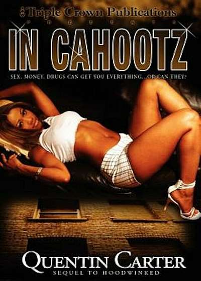 In Cahootz: Sequel to Hoodwinked, Paperback