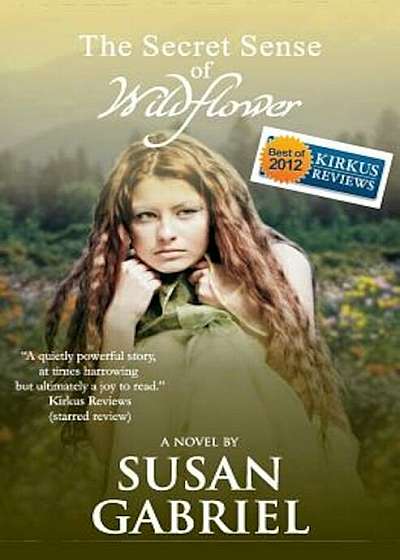 The Secret Sense of Wildflower - Southern Historical Fiction, Best Book of 2012, Paperback