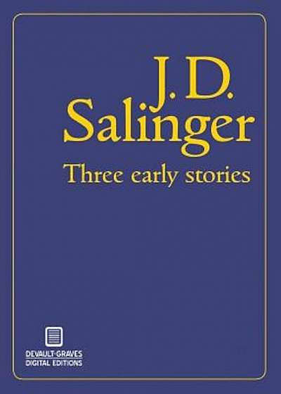 Three Early Stories, Paperback