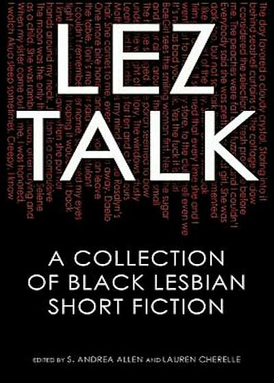 Lez Talk: A Collection of Black Lesbian Short Fiction, Paperback