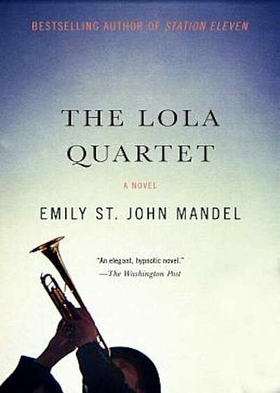 The Lola Quartet, Paperback