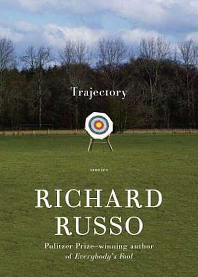 Trajectory: Stories, Hardcover