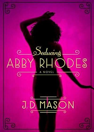 Seducing Abby Rhodes, Paperback