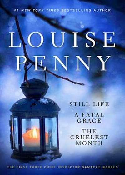 Louise Penny Set: The First Three Chief Inspector Gamache Novels, Paperback