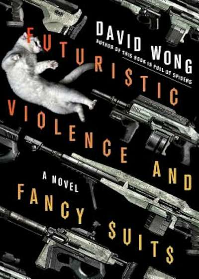 Futuristic Violence and Fancy Suits, Paperback