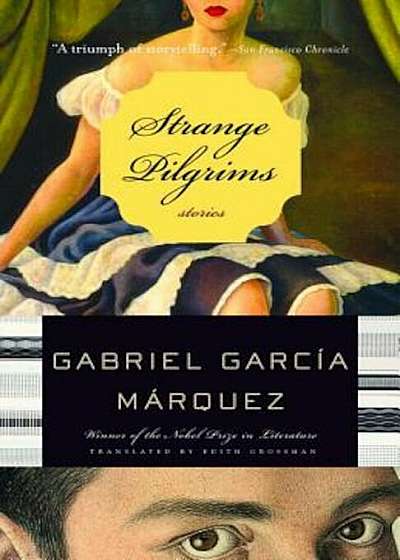 Strange Pilgrims: Twelve Stories, Paperback