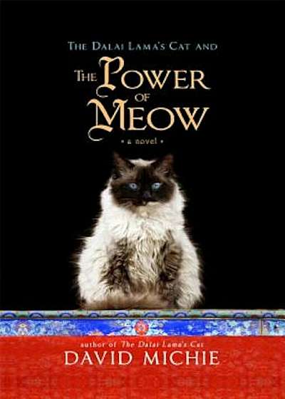 The Dalai Lama's Cat and the Power of Meow, Paperback