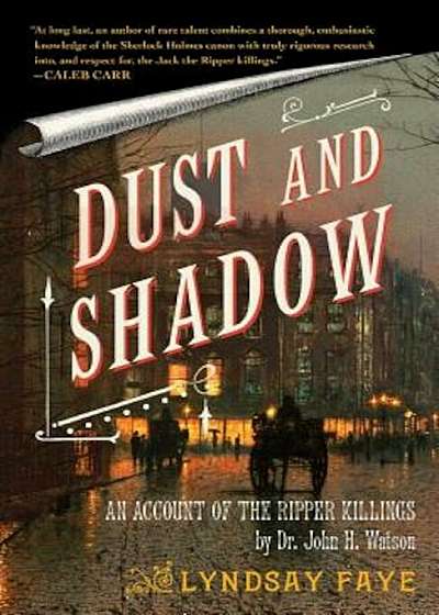 Dust and Shadow: An Account of the Ripper Killings, Paperback