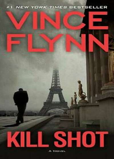 Kill Shot: An American Assassin Thriller, Paperback