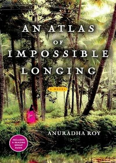 An Atlas of Impossible Longing, Paperback