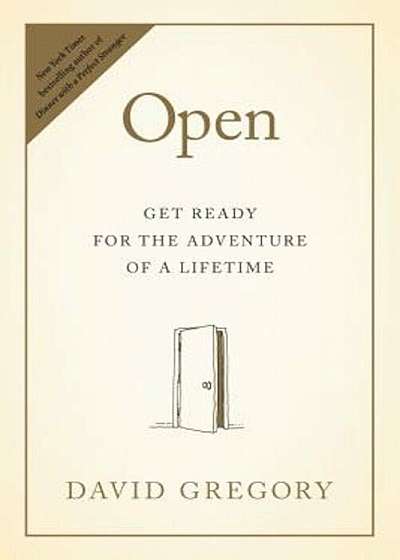 Open: Get Ready for the Adventure of a Lifetime, Hardcover