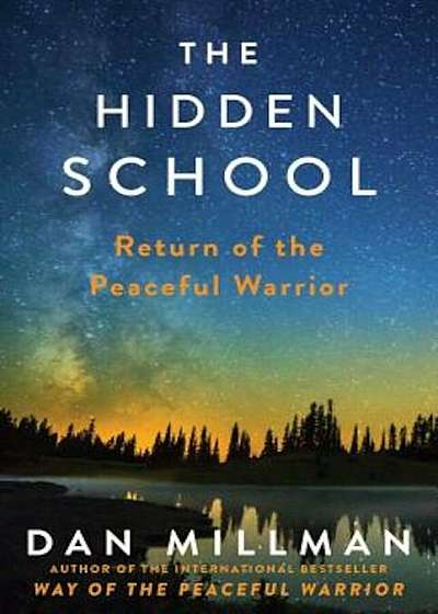 The Hidden School: Return of the Peaceful Warrior, Hardcover