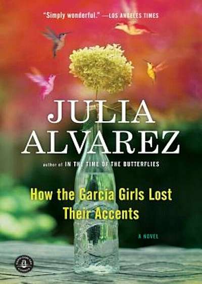 How the Garcia Girls Lost Their Accents, Paperback