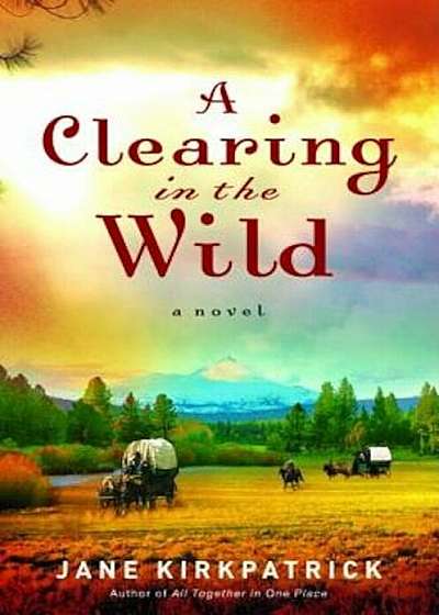 A Clearing in the Wild, Paperback