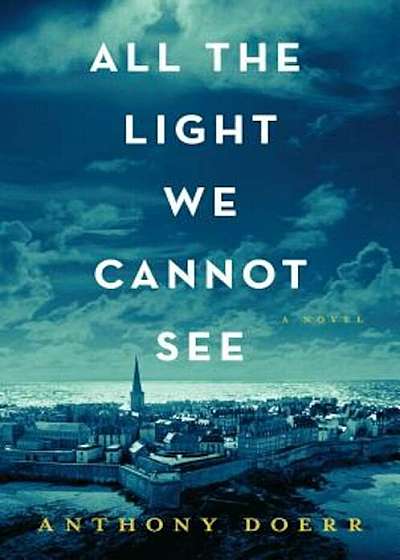 All the Light We Cannot See, Paperback