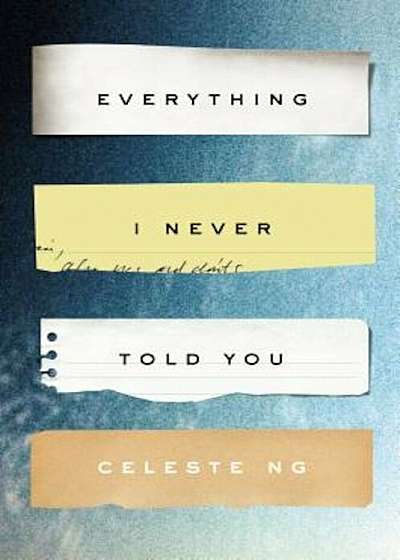 Everything I Never Told You, Hardcover