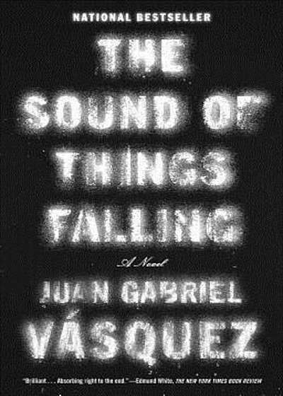 The Sound of Things Falling, Paperback
