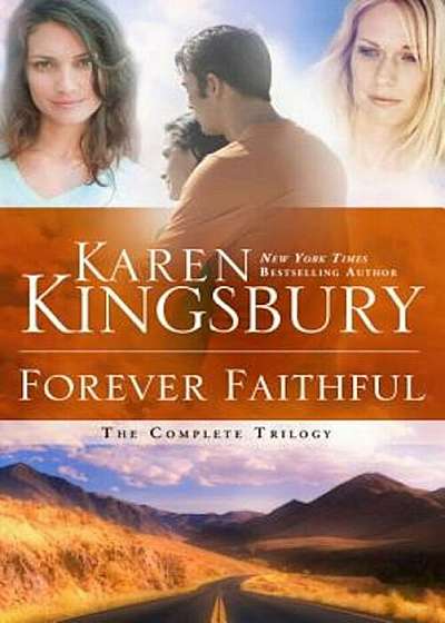 Forever Faithful: The Complete Trilogy, Paperback