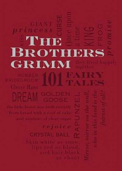 The Brothers Grimm: 101 Fairy Tales, Paperback