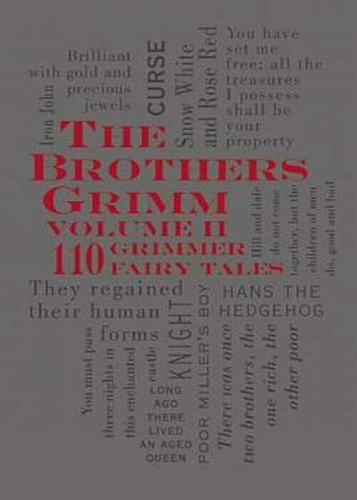 The Brothers Grimm, Volume 2: 110 Grimmer Fairy Tales, Paperback