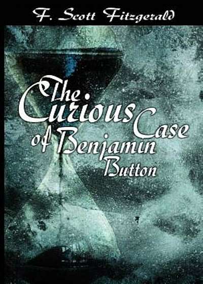 The Curious Case of Benjamin Button, Paperback