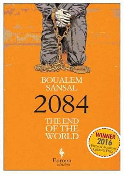 2084: The End of the World, Paperback