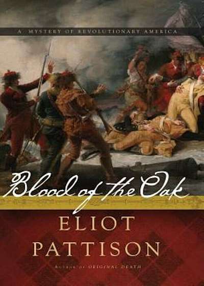 Blood of the Oak: A Mystery of Revolutionary America, Paperback
