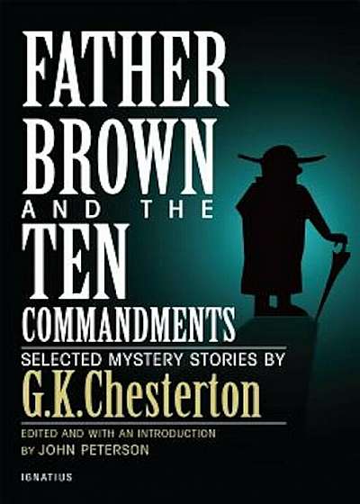 Father Brown and the Ten Commandments: Selected Mystery Stories, Paperback