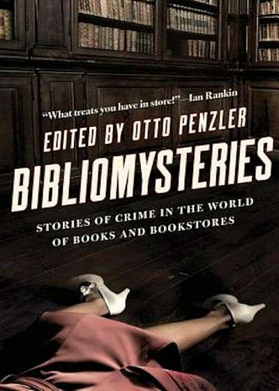 Bibliomysteries: Stories of Crime in the World of Books and Bookstores, Hardcover