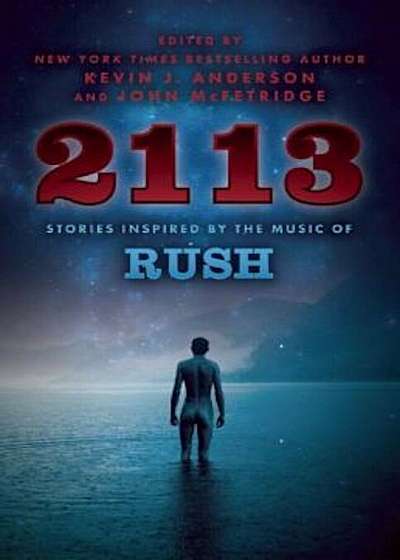 2113: Stories Inspired by the Music of Rush, Paperback
