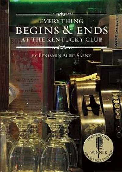 Everything Begins & Ends at the Kentucky Club, Paperback