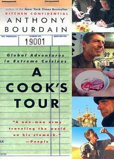 A Cook's Tour: Global Adventures in Extreme Cuisines, Paperback